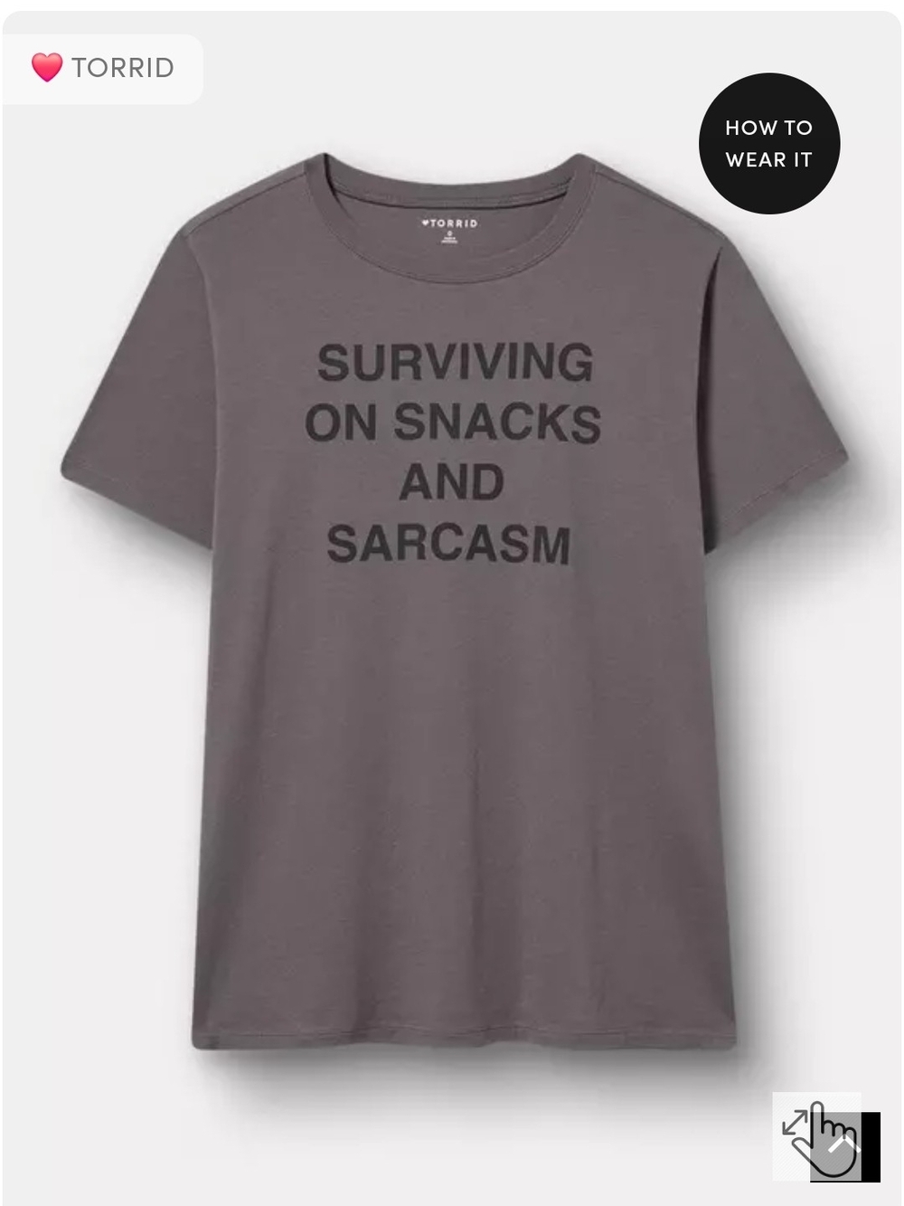torrid Gray Graphic Tee with 'Surviving on Snacks and Sarcasm'